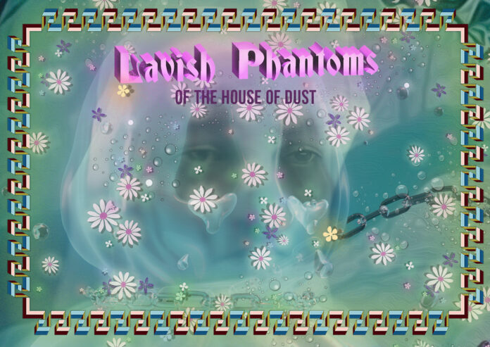 Lavish Phantoms