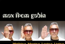 “Walking, Moving, Loving Living”, il nuovo album di MAX FROM GABIN