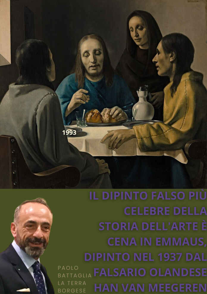 Il dipinto falso più celebre della storia dell'arte è considerato Cena in Emmaus , dipinto nel 1937 dal falsario olandese Han van Meegeren