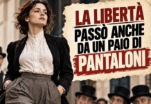 LA LIBERTÀ PASSÒ ANCHE DA UN PAIO DI PANTALONI